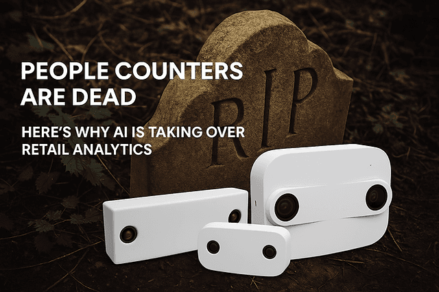 People counters are dead - Here's why AI is taking over retail analytics