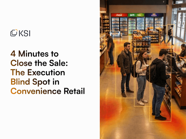 4 Minutes to Close the Sale: The Execution Blind Spot in Convenience Retail